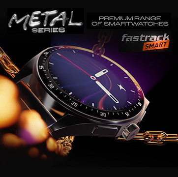 Fasttrack Metal Series Smartwatches